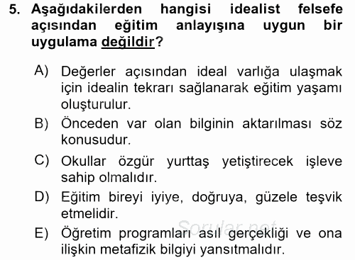 Eğitim Felsefesi 2017 - 2018 Ara Sınavı 5.Soru