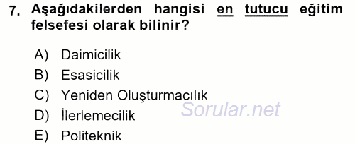 Eğitim Felsefesi 2017 - 2018 Ara Sınavı 7.Soru