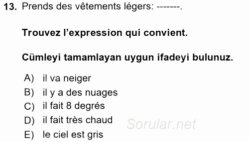 Fransızca 1 2017 - 2018 Dönem Sonu Sınavı 13.Soru
