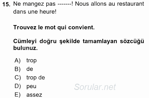 Fransızca 1 2017 - 2018 Dönem Sonu Sınavı 15.Soru