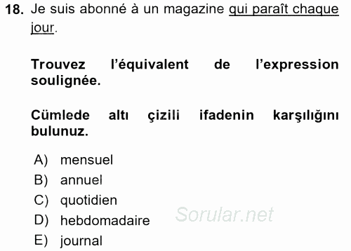 Fransızca 1 2017 - 2018 Dönem Sonu Sınavı 18.Soru