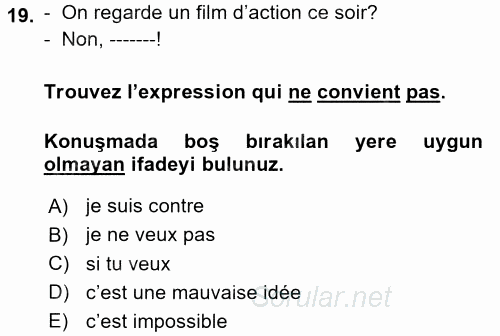Fransızca 1 2017 - 2018 Dönem Sonu Sınavı 19.Soru