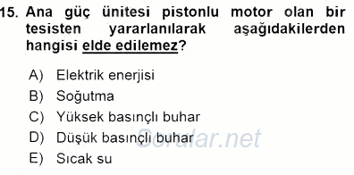 Sanayide Enerji Ekonomisi 2015 - 2016 Dönem Sonu Sınavı 15.Soru