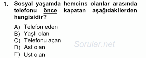 Sosyal Davranış ve Protokol 2014 - 2015 Dönem Sonu Sınavı 1.Soru