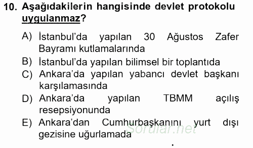 Sosyal Davranış ve Protokol 2014 - 2015 Dönem Sonu Sınavı 10.Soru