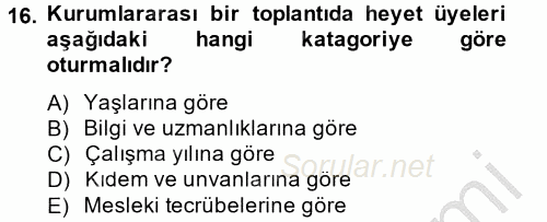 Sosyal Davranış ve Protokol 2014 - 2015 Dönem Sonu Sınavı 16.Soru