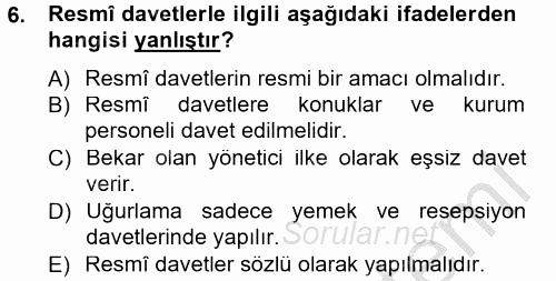 Sosyal Davranış ve Protokol 2014 - 2015 Dönem Sonu Sınavı 6.Soru