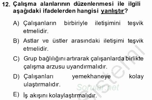 Çalışma Psikolojisi 2014 - 2015 Dönem Sonu Sınavı 12.Soru