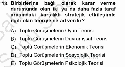Çalışma Psikolojisi 2014 - 2015 Dönem Sonu Sınavı 13.Soru