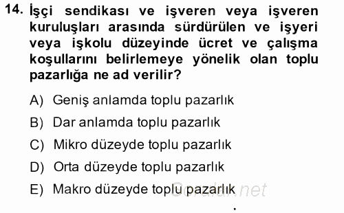 Çalışma Psikolojisi 2014 - 2015 Dönem Sonu Sınavı 14.Soru