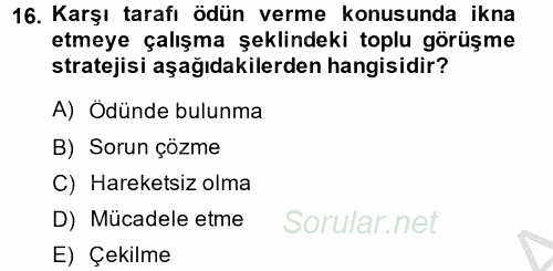 Çalışma Psikolojisi 2014 - 2015 Dönem Sonu Sınavı 16.Soru