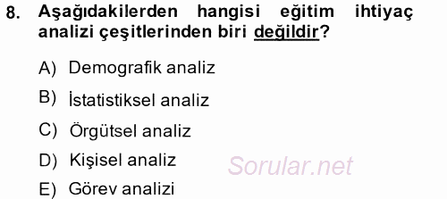 Çalışma Psikolojisi 2014 - 2015 Dönem Sonu Sınavı 8.Soru