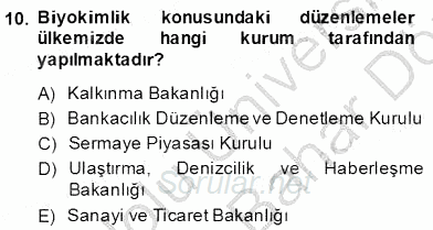 Bankacılık Hizmet Ürünleri 2013 - 2014 Dönem Sonu Sınavı 10.Soru