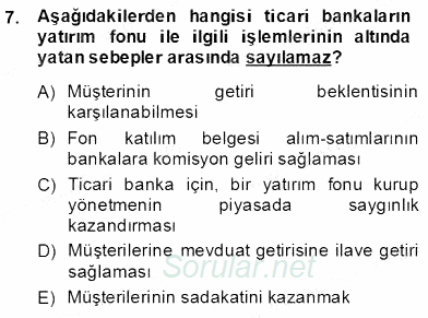 Bankacılık Hizmet Ürünleri 2013 - 2014 Dönem Sonu Sınavı 7.Soru