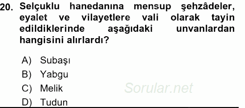Türkiye Selçuklu Tarihi 2015 - 2016 Ara Sınavı 20.Soru
