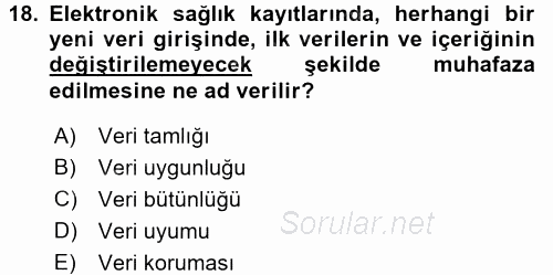 Sağlık Kurumlarında Bilgi Sistemleri 2016 - 2017 Dönem Sonu Sınavı 18.Soru