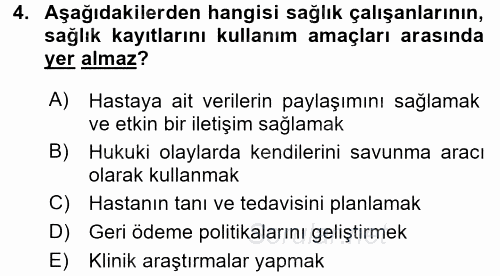 Sağlık Kurumlarında Bilgi Sistemleri 2016 - 2017 Dönem Sonu Sınavı 4.Soru
