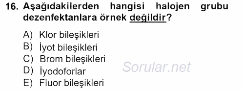 Hijyen ve Sanitasyon 2013 - 2014 Tek Ders Sınavı 16.Soru