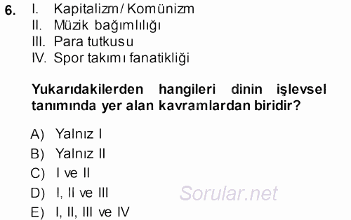 Din Psikolojisi 2013 - 2014 Ara Sınavı 6.Soru