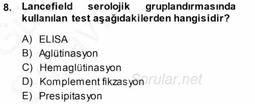 Veteriner Mikrobiyoloji ve Epidemiyoloji 2014 - 2015 Ara Sınavı 8.Soru