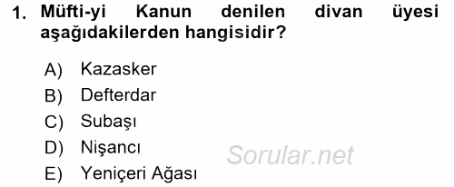 Osmanlı Merkez ve Taşra Teşkilatı 2016 - 2017 Ara Sınavı 1.Soru