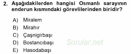 Osmanlı Merkez ve Taşra Teşkilatı 2016 - 2017 Ara Sınavı 2.Soru