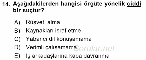 Örgütsel Davranış 2017 - 2018 3 Ders Sınavı 14.Soru