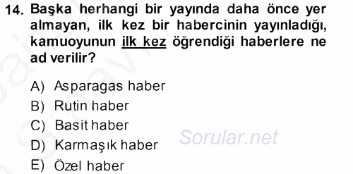 Haber Türleri 2013 - 2014 Ara Sınavı 14.Soru