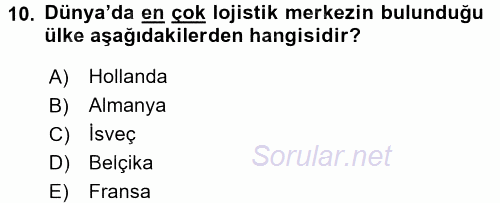 Lojistik İlkeleri 2017 - 2018 Dönem Sonu Sınavı 10.Soru