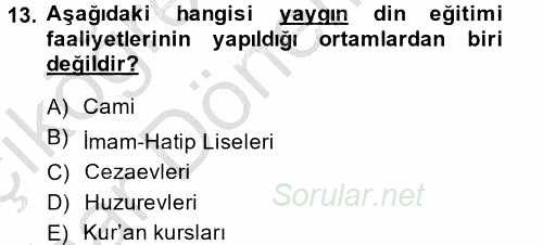 Din Eğitimi Ve Din Hizmetlerinde Rehberlik 2014 - 2015 Ara Sınavı 13.Soru