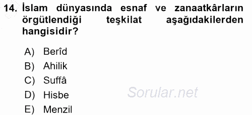 İslam Tarihi ve Medeniyeti 2 2016 - 2017 Ara Sınavı 14.Soru