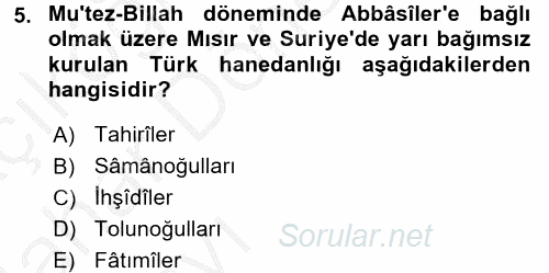 İslam Tarihi ve Medeniyeti 2 2016 - 2017 Ara Sınavı 5.Soru