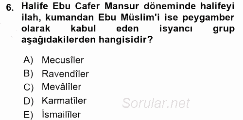 İslam Tarihi ve Medeniyeti 2 2016 - 2017 Ara Sınavı 6.Soru