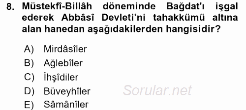 İslam Tarihi ve Medeniyeti 2 2016 - 2017 Ara Sınavı 8.Soru