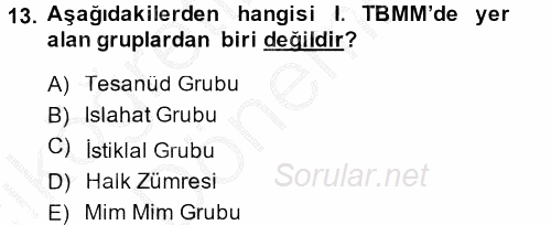 Türkiye´de Demokrasi Ve Parlemento Tarihi 2013 - 2014 Ara Sınavı 13.Soru