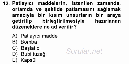 Özel Güvenlik Hizmetlerinde Güvenlik Önlemleri 2014 - 2015 Tek Ders Sınavı 12.Soru