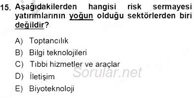 Girişim Finansmanı 2013 - 2014 Tek Ders Sınavı 15.Soru