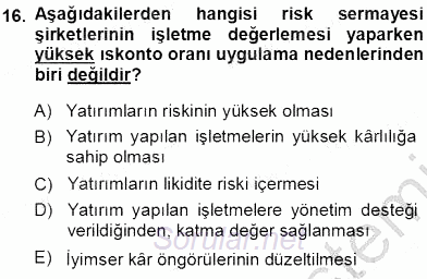 Girişim Finansmanı 2013 - 2014 Tek Ders Sınavı 16.Soru