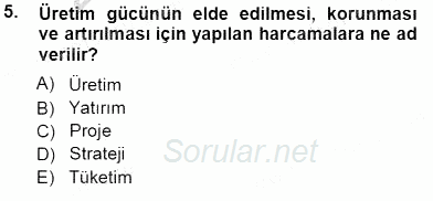 Girişim Finansmanı 2013 - 2014 Tek Ders Sınavı 5.Soru