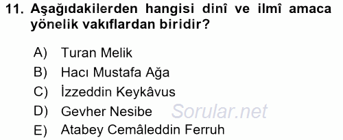 İslam Kurumları ve Medeniyeti 2015 - 2016 Tek Ders Sınavı 11.Soru