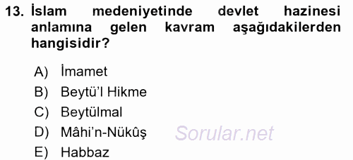 İslam Kurumları ve Medeniyeti 2015 - 2016 Tek Ders Sınavı 13.Soru