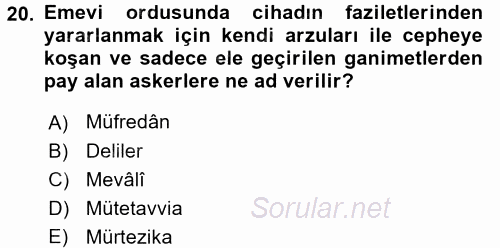 İslam Kurumları ve Medeniyeti 2015 - 2016 Tek Ders Sınavı 20.Soru