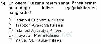 Türkiye´nin Kültürel Mirası 2 2012 - 2013 Dönem Sonu Sınavı 14.Soru