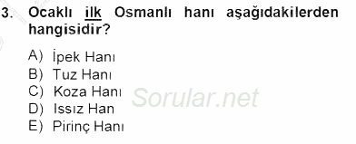 Türkiye´nin Kültürel Mirası 2 2012 - 2013 Dönem Sonu Sınavı 3.Soru