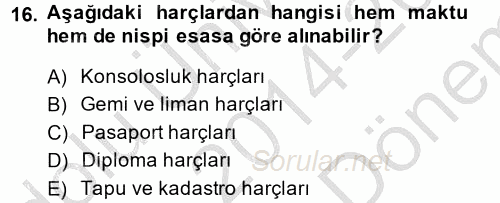 Özel Vergi Hukuku 2 2014 - 2015 Dönem Sonu Sınavı 16.Soru