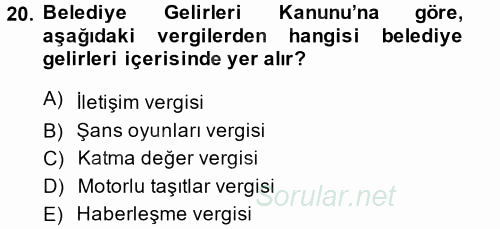 Özel Vergi Hukuku 2 2014 - 2015 Dönem Sonu Sınavı 20.Soru
