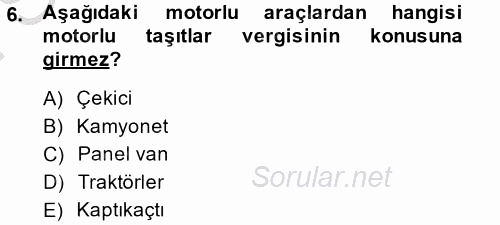 Özel Vergi Hukuku 2 2014 - 2015 Dönem Sonu Sınavı 6.Soru