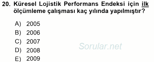 Uluslararası Lojistik 2017 - 2018 Dönem Sonu Sınavı 20.Soru