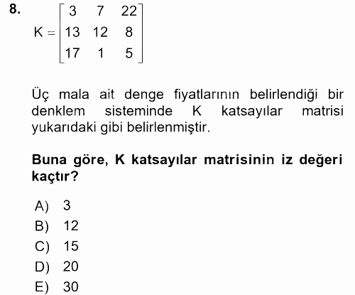 Matematiksel İktisat 2016 - 2017 Dönem Sonu Sınavı 8.Soru
