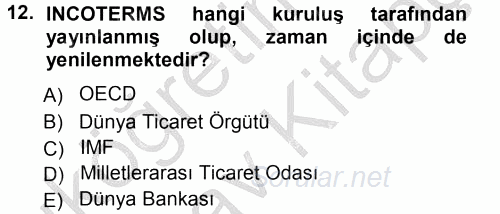 Dış Ticaret İşlemleri 2012 - 2013 Ara Sınavı 12.Soru